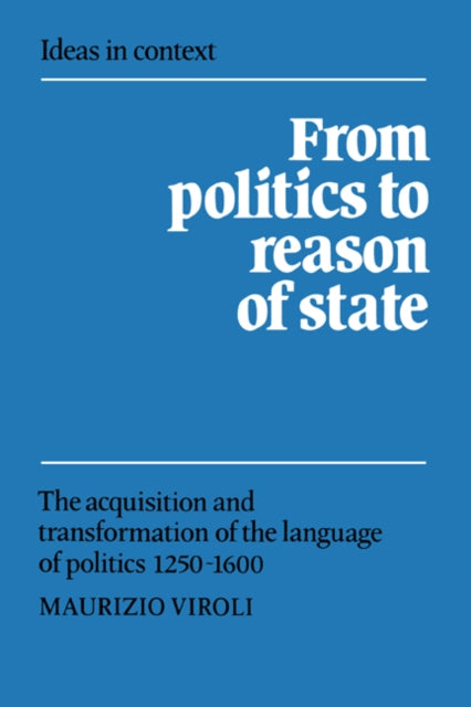 Book cover of: From Politics to Reason of State