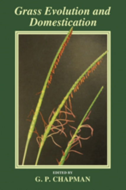 Book cover of: Grass Evolution and Domestication