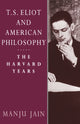 Book cover of: T. S. Eliot and American Philosophy. By: Manju Jain