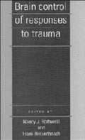 Brain Control of Responses to Trauma