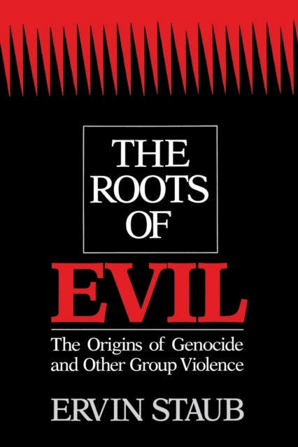 Book cover of: Roots of Evil. By: Ervin Staub