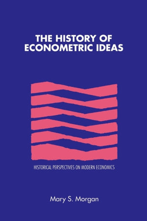 History of Econometric Ideas