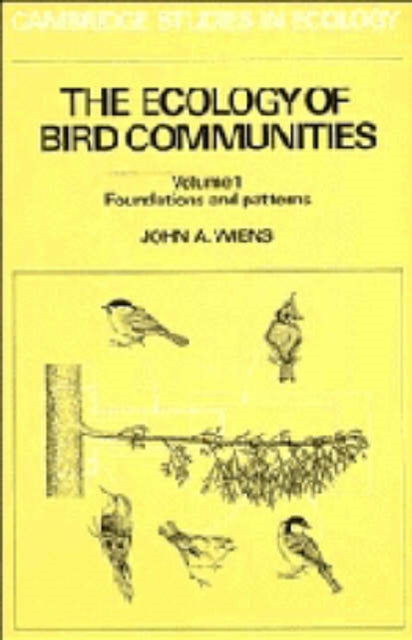 Book cover of: Ecology of Bird Communities. By: John A. Wiens