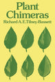 Book cover of: Plant Chimeras. By: Richard A. E. Tilney-Bassett