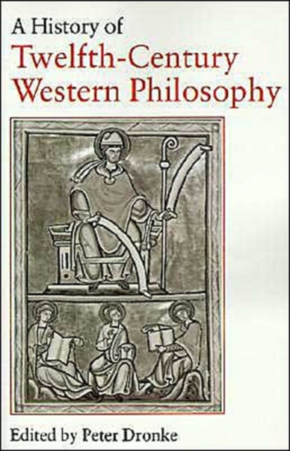Book cover of: History of Twelfth-Century Western Philosophy. By: Dronke, Peter.