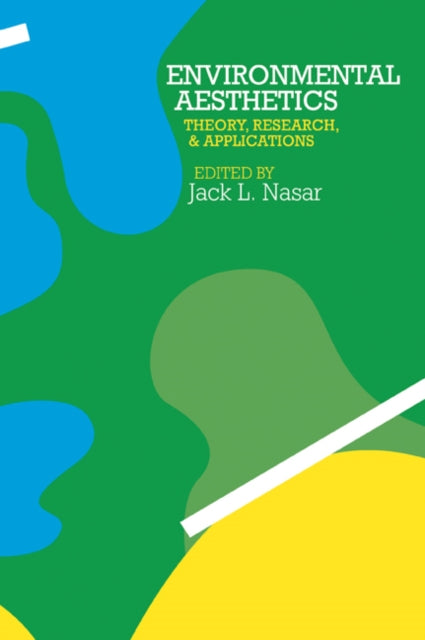 Book cover of: Environmental Aesthetics. By: Jack L. Nasar