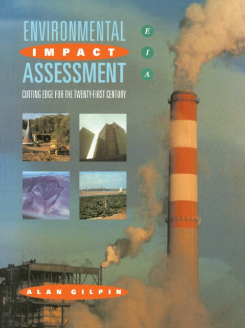 Book cover of: Environmental Impact Assessment. By: Alan Gilpin
