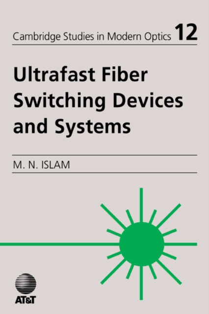 Book cover of: Ultrafast Fiber Switching Devices and Systems
