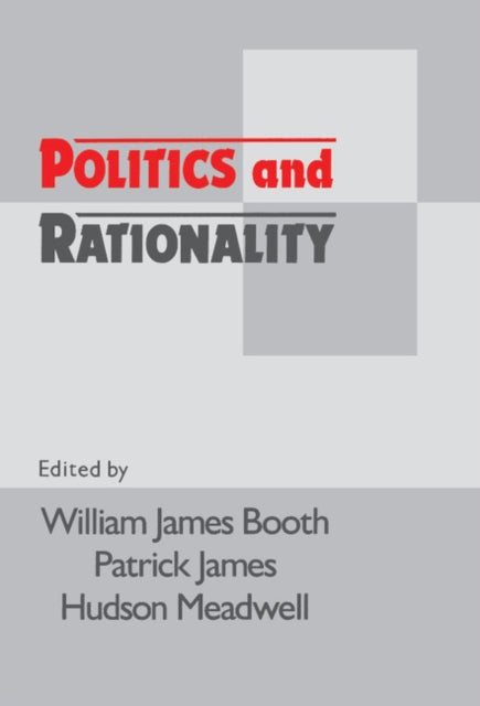 Book cover of: Politics and Rationality