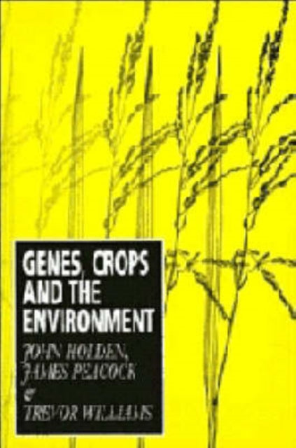 Book cover of: Genes, Crops and the Environment