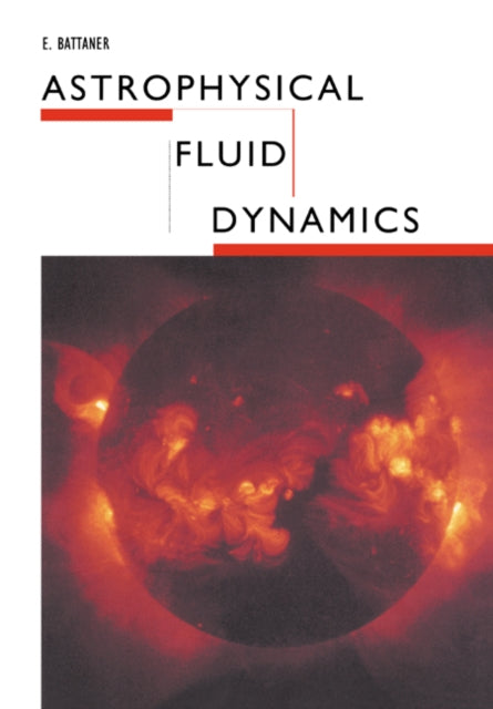 Book cover of: Astrophysical Fluid Dynamics