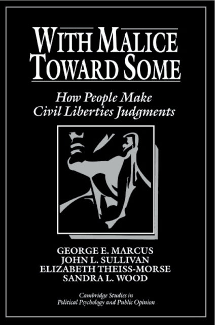 Book cover of: With Malice toward Some. By: George E. Marcus