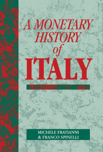 Book cover of: Monetary History of Italy