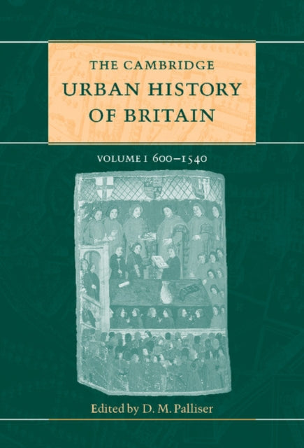 Book cover of: Cambridge Urban History of Britain. By: D. M. Palliser