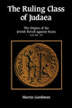Book cover of: Ruling Class of Judaea. By: Martin Goodman