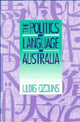 Book cover of: Politics of Language in Australia