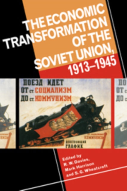 Book cover of: Economic Transformation of the Soviet Union, 1913–1945