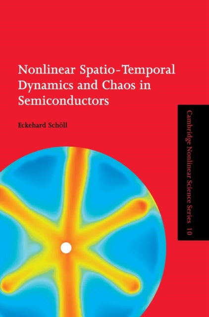 Book cover of: Nonlinear Spatio-Temporal Dynamics and Chaos in Semiconductors. By: Eckehard Schöll