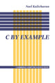 Book cover of: C by Example