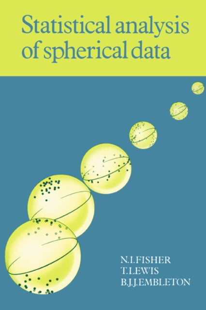 Book cover of: Statistical Analysis of Spherical Data. By: N. I. Fisher