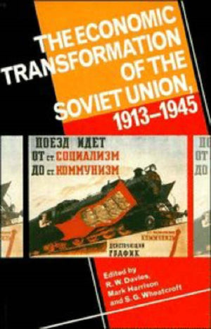Economic Transformation of the Soviet Union, 1913–1945