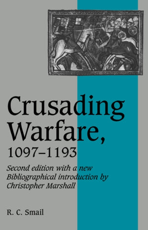Crusading Warfare, 1097–1193