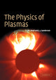 Book cover of: Physics of Plasmas. By: T. J. M. Boyd