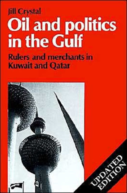 Book cover of: Oil and Politics in the Gulf