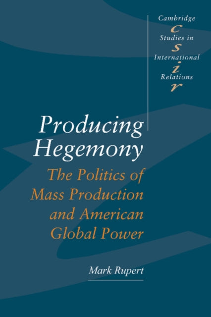 Book cover of: Producing Hegemony