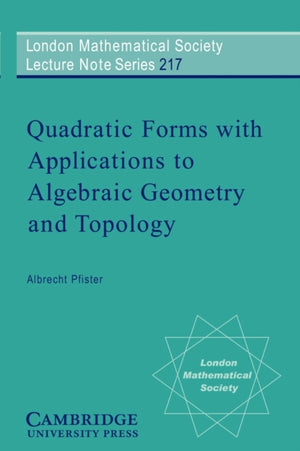 Quadratic Forms with Applications to Algebraic Geometry and Topology