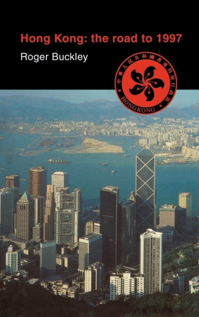 Book cover of: Hong Kong: The Road to 1997