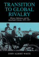 Book cover of: Transition to Global Rivalry