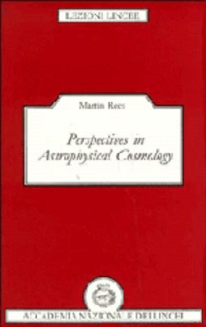 Book cover of: Perspectives in Astrophysical Cosmology