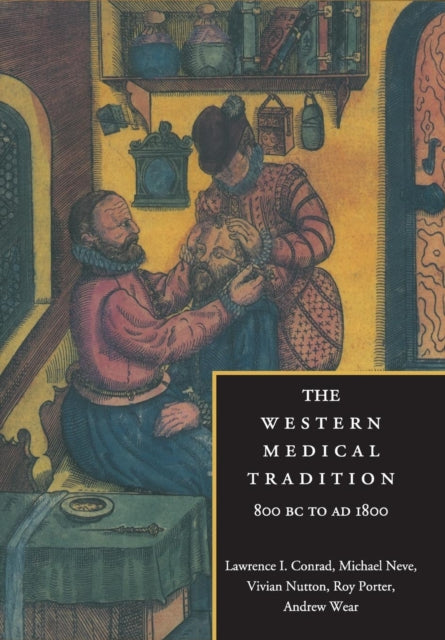 Book cover of: Western Medical Tradition. By: Lawrence I. Conrad