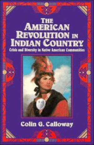 The American Revolution in Indian Country