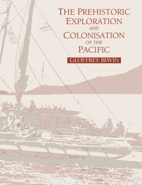 Book cover of: Prehistoric Exploration and Colonisation of the Pacific