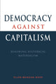 Book cover of: Democracy against Capitalism