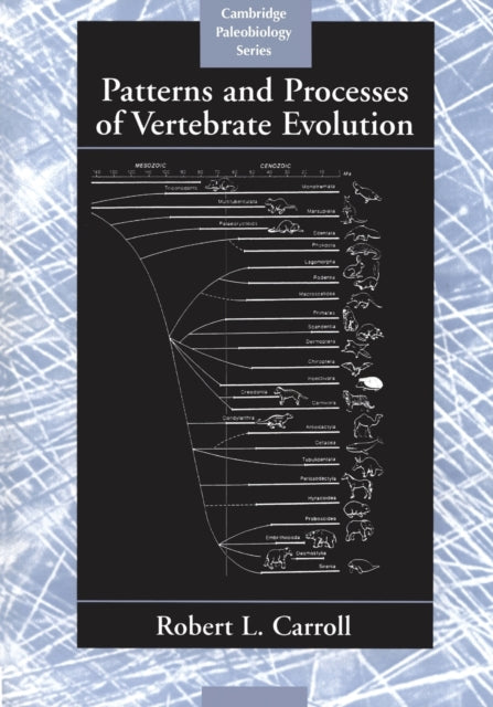 Book cover of: Patterns and Processes of Vertebrate Evolution