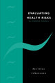Book cover of: Evaluating Health Risks