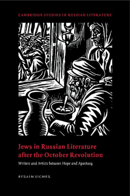 Book cover of: Jews in Russian Literature after the October Revolution. By: Efraim Sicher