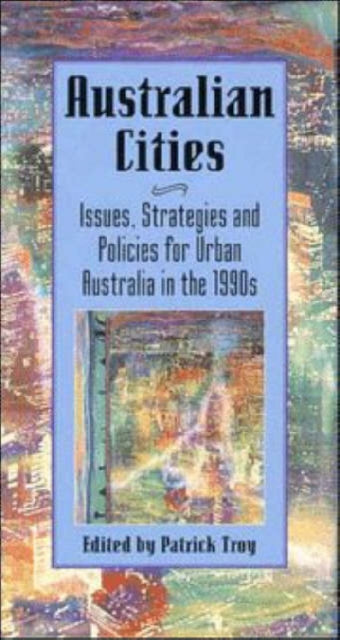 Book cover of: Australian Cities. By: Patrick Troy