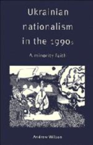 Ukrainian Nationalism in the 1990s