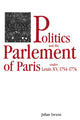 Book cover of: Politics and the Parlement of Paris under Louis XV, 1754–1774