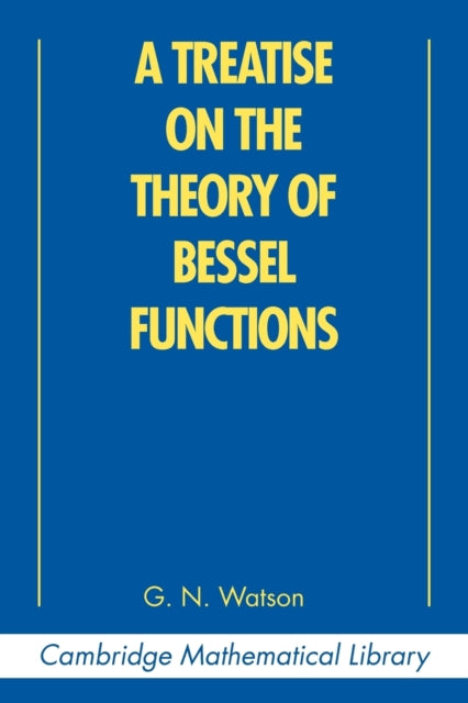 Book cover of: Treatise on the Theory of Bessel Functions