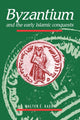 Book cover of: Byzantium and the Early Islamic Conquests. By: Walter E. Kaegi