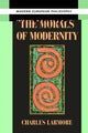 Book cover of: Morals of Modernity