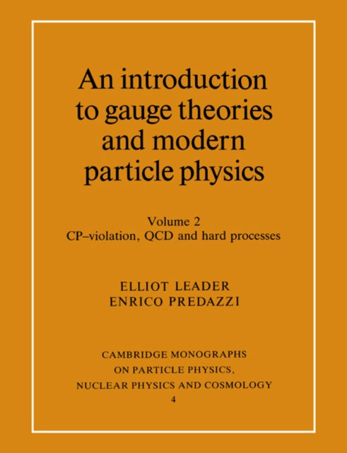 Book cover of: Introduction to Gauge Theories and Modern Particle Physics