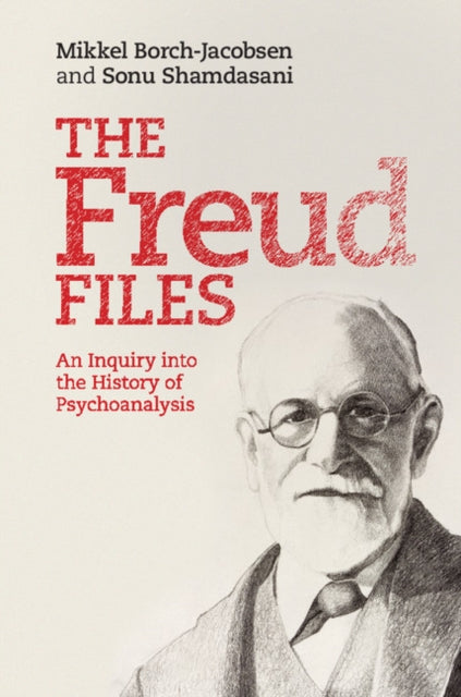 Book cover of: Freud Files. By: Sonu Shamdasani