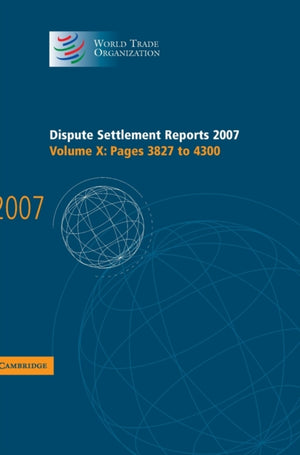 Dispute Settlement Reports 2007: Volume 10, Pages 3827-4300