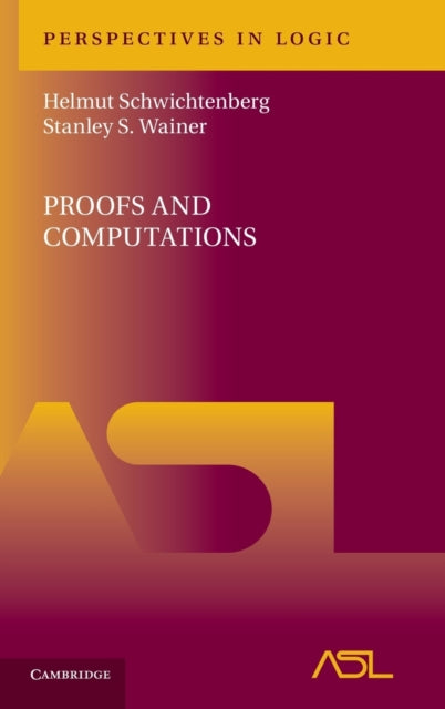 Book cover of: Proofs and Computations. By: Helmut Schwichtenberg